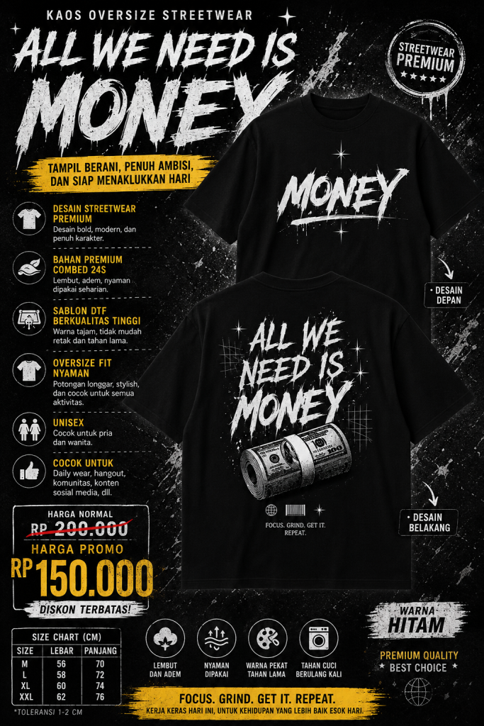 Kaos Oversize All We Need Is Money Hitam Premium Streetwear Harga Rp150.000